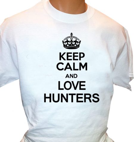 Keep calm and love hunters